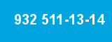 932 511-13-14 932 511-13-14